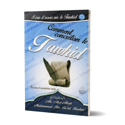 Comment concrétiser le Tawhid